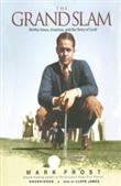 The Grand Slam: Bobby Jones, America, and the Story of Golf by Mark Frost